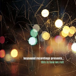 Keysound Recordings Present... This Is How We Roll