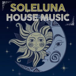 Soleluna House Music (The Best Dance House Music Selection 2020)
