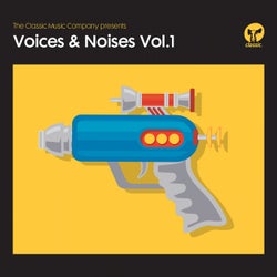 The Classic Music Company presents Voices & Noises Volume 1