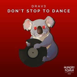 Don't Stop To Dance