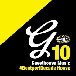 Guesthouse Music #BeatportDecade House