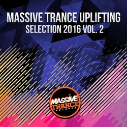 Massive Trance Uplifting Selection 2016, Vol. 2