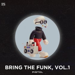 Bring the Funk, Vol. 1