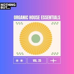 Nothing But... Organic House Essentials, Vol. 25