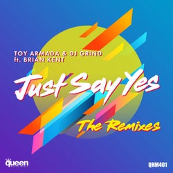 Just Say Yes (The Remixes)
