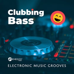 Clubbing Bass: Electronic Music Grooves