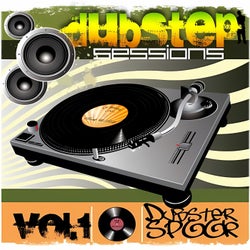 Dubstep Sessions, Vol. 1 Best Top Electronic Dance Hits, Dub, Brostep, Electro, Chillstep, Rave Anthems