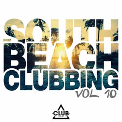 South Beach Clubbing Vol. 10