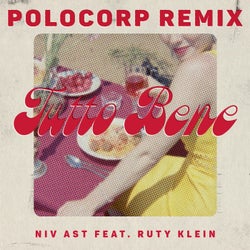 Tutto Bene (feat. Ruty Klein) [Polocorp Dolce Vita Remix]