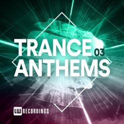 Trance Anthems, Vol. 03
