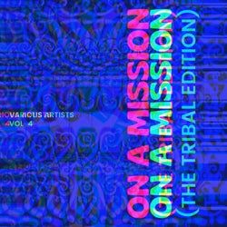 On a Mission (The Tribal Edition), Vol. 4