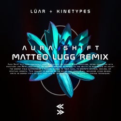 Aura Shift (Matteo Lugg Remix)