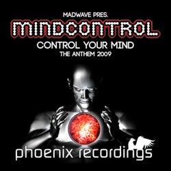Control Your Mind (Mindcontrol Anthem 2009)