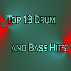 Top 13 Drum and Bass Hits