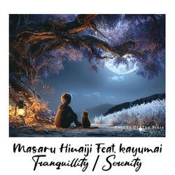 Tranquillity / Serenity