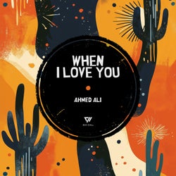 When I Love You