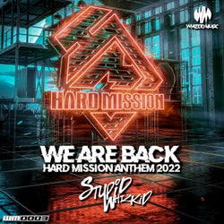 We Are Back (Hard Mission Anthem 2022)