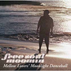 Free Soul MOOMIN - Mellow Lovers' Moonlight Dancehall