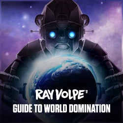 RAY VOLPE'S GUIDE TO WORLD DOMINATION