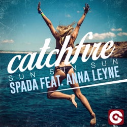 Catchfire (Sun Sun Sun) Feat. Anna Leyne