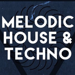 BEST MELODIC HOUSE & TECHNO