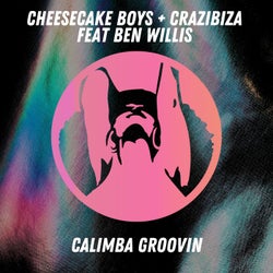 Cheesecake Boys, Crazibiza, Ben Willis - Calimba Groovin