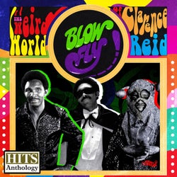 Hits Anthology: The Weird World of Clarence Reid