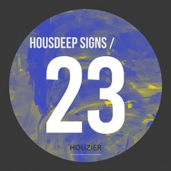 Housdeep Signs - Vol.23