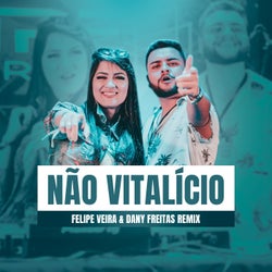 NÃO VITALICIO - (DANY FREITAS & DJ FELIPE VEIRA REMIX)