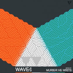 Waves, Vol. 1 (Mixed By Murder He Wrote)