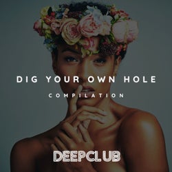 Dig Your Own Hole