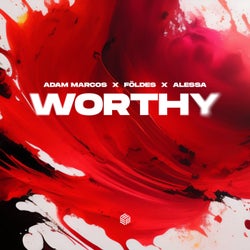 Worthy (Extended Mix)