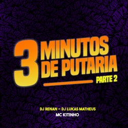 3 minutos de Putaria, Pt. 2