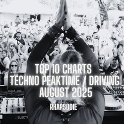 TOP 10 TECHNO PEAK TIME / DRIVING AUG25