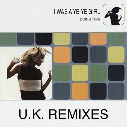 I Was a Ye-Ye Girl (U.K. Remixes)