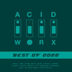 AcidWorx (Best of 2022)