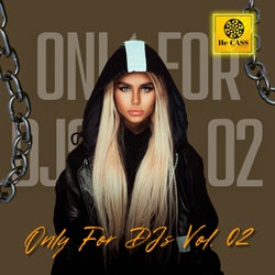 Only for DJs, Vol. 02
