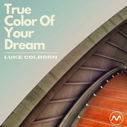 True Color Of Your Dream