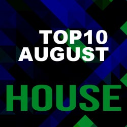 AUGUST TOP-10 HOUSE