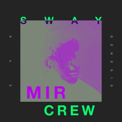 Sway (MIR Crew Remix)