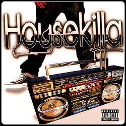 Housekilla - Summer 2013 X1