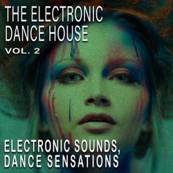 The Electronic Dance House, Vol. 2