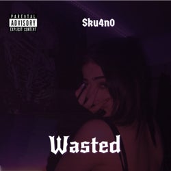 Wasted