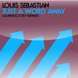 Just a Word Away (Soundfactory Remixes)