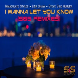 I Wanna Let You Know (S&S Remixes)
