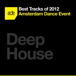 Best Tracks of ADE 2012: Deep House