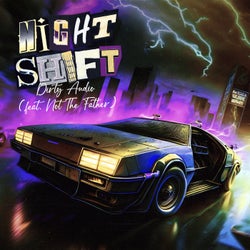 Night Shift (feat. Not The Father)