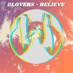 2Lovers - Believe