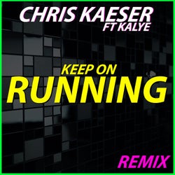 Keep on Running (feat. Kalye) [Remix]