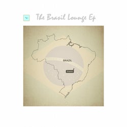 The Brasil Lounge - EP